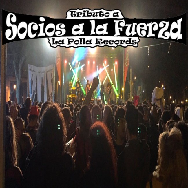 SOCIOS A LA FUERZA - TRIBUTO A LA POLLA RECORDS