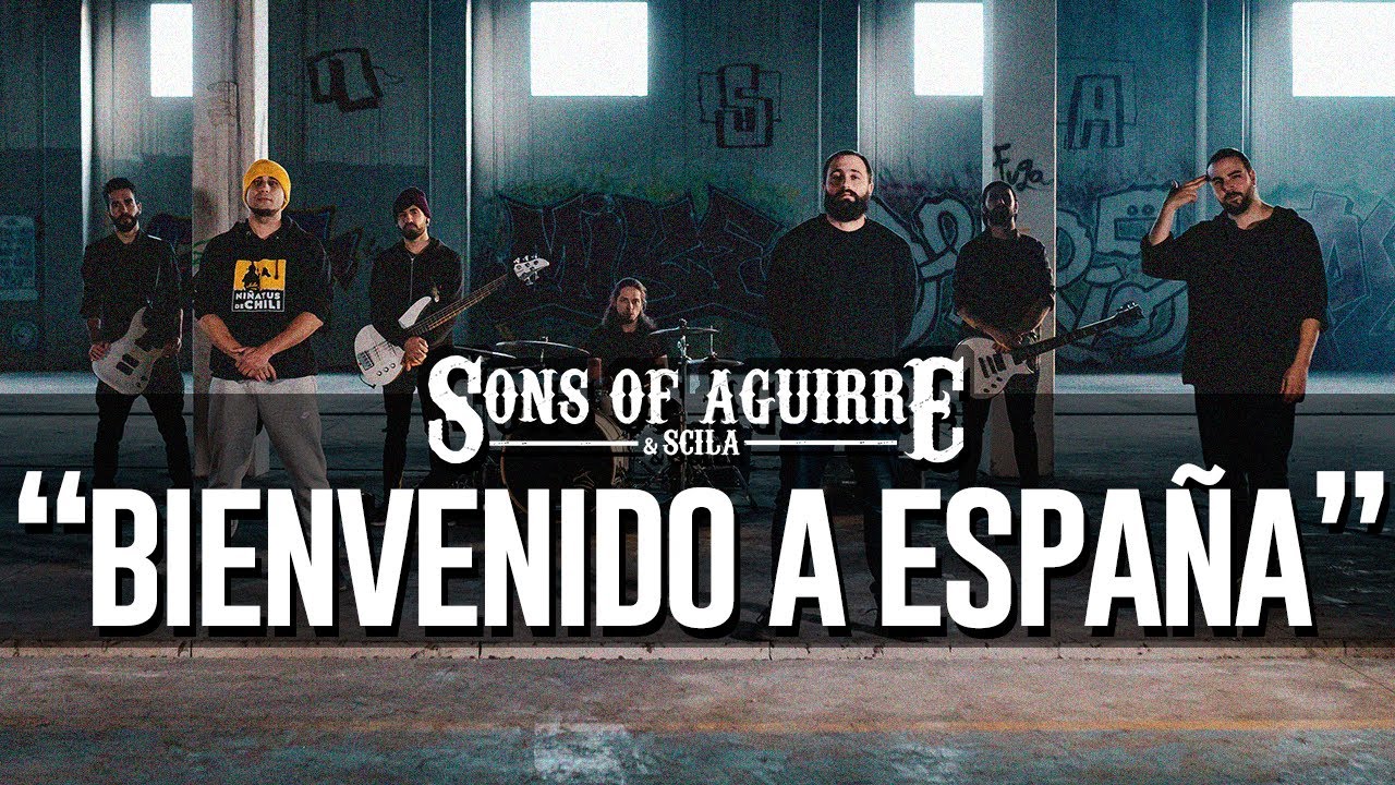 Vídeo: Sons of Aguirre & Scila - Bienvenido a España